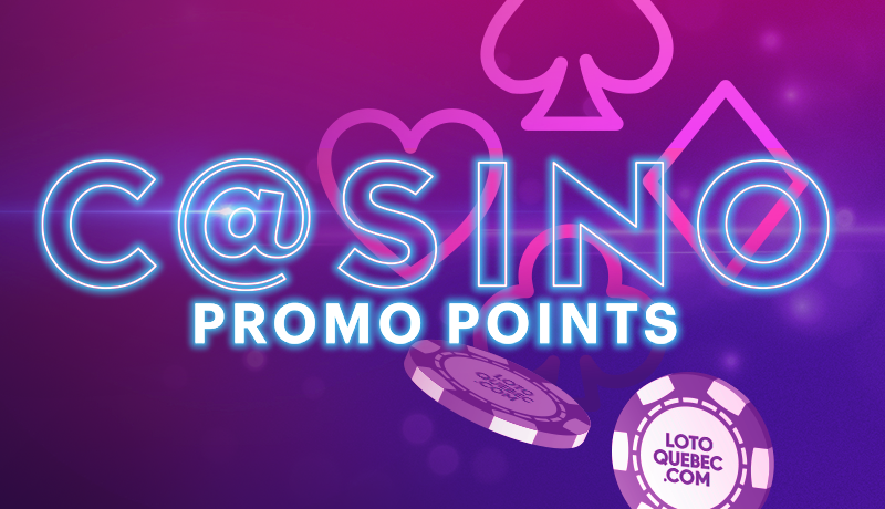 Casino Points Promo, Loto-Québec promotion, lotoquebec.com