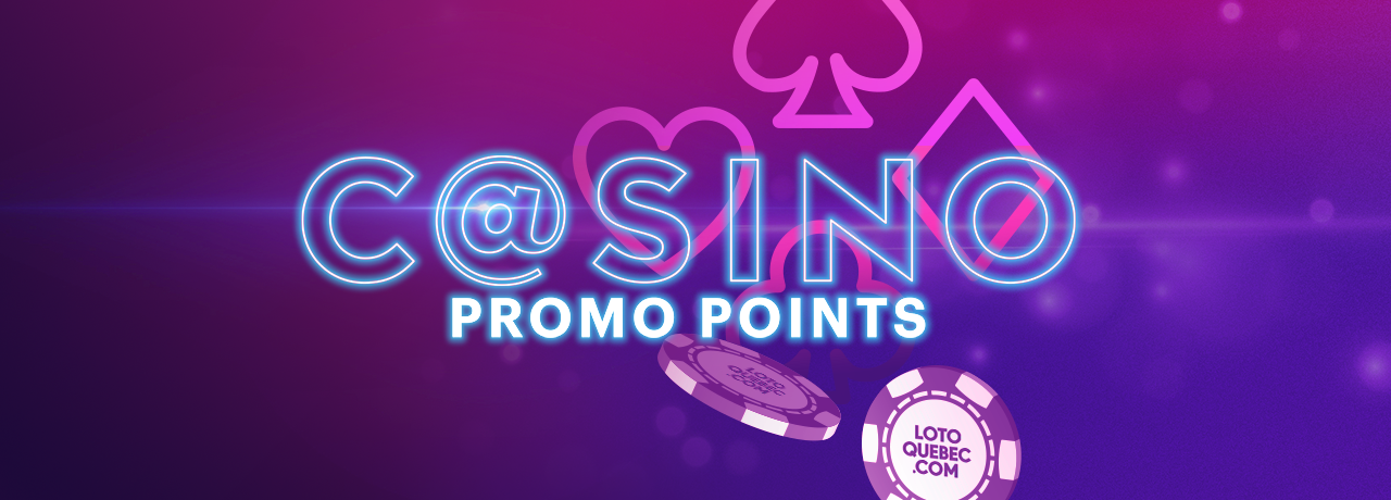 Casino Points Promo, Loto-Québec promotion, lotoquebec.com