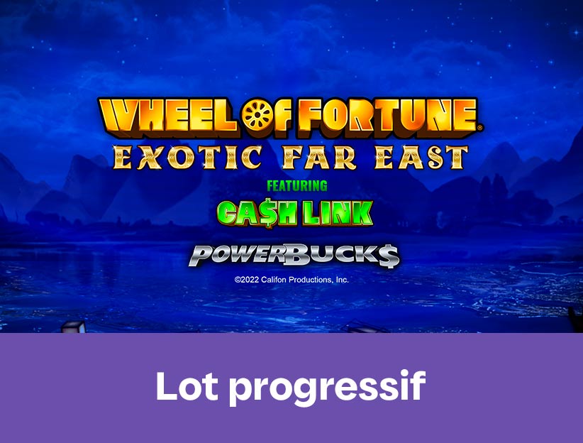 Jouer à la machine à sous en ligne Powerbucks Wheel of Fortune Exotic Far East™ sur lotoquebec.com