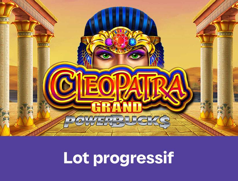 Jouer à la machine à sous en ligne Powerbucks Cleopatra Grand sur lotoquebec.com