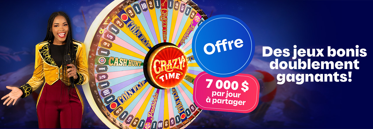 Crazy Time, offre promotionnelle en ligne de Loto-Québec, lotoquebec.com