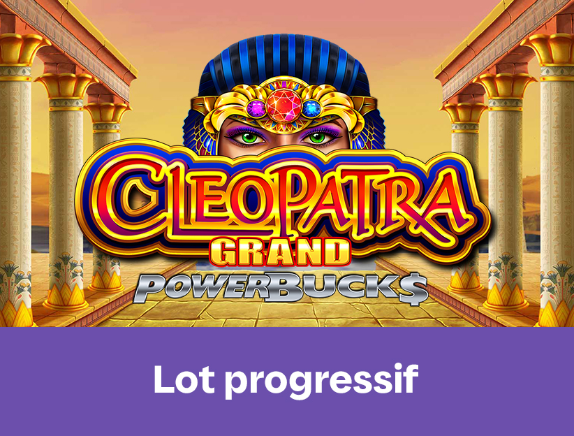 Jouer à la machine à sous en ligne Powerbucks Cleopatra Grand sur lotoquebec.com