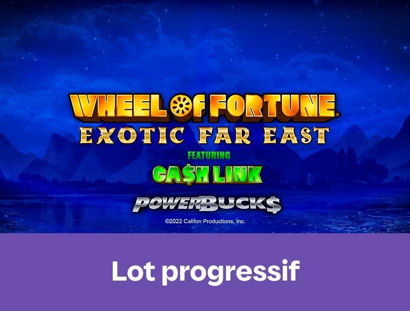 Jouer à la machine à sous en ligne Powerbucks Wheel of Fortune Exotic Far East sur lotoquebec.com