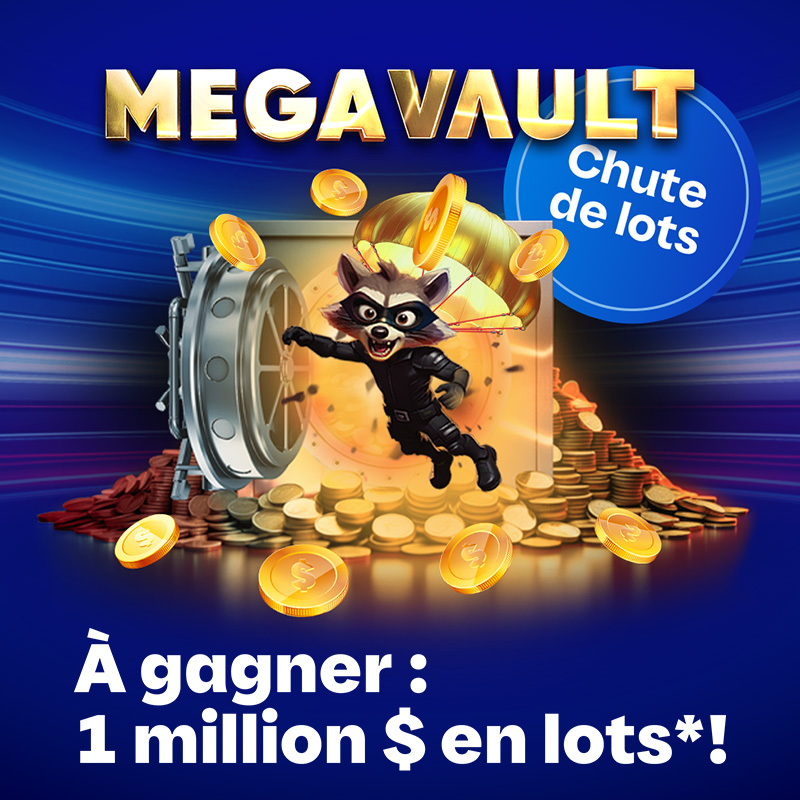 Offre MEGAVAULT, offre en ligne de Loto-Québec, lotoquebec.com
