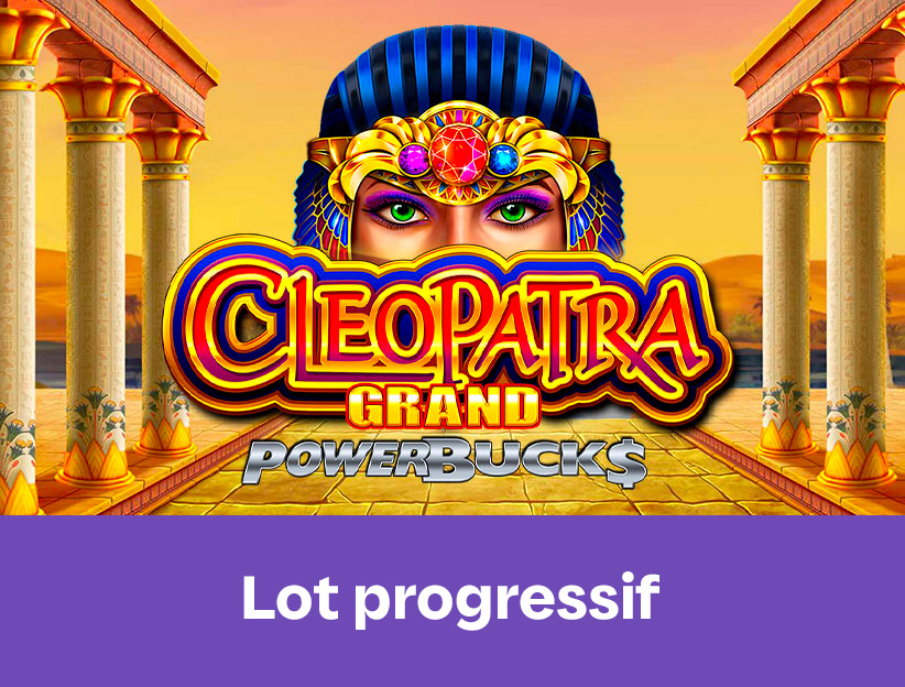 Jouer à la machine à sous en ligne Powerbucks Cleopatra Grand sur lotoquebec.com