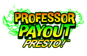 Professor Payout PRESTO!