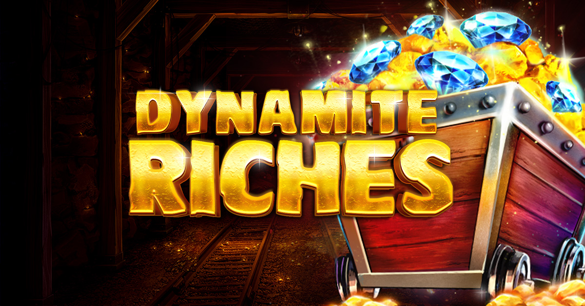 dynamite riches